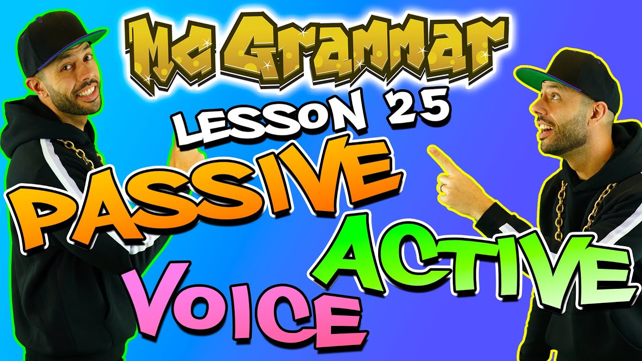 English Lesson Passive  Active Voice Lesson for Kids  Learn through music and rap with MC Grammar