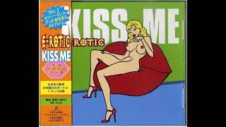 E-Rotic - Kiss Me (my version)