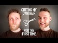 CUTTING My Own Hair for the FIRST TIME