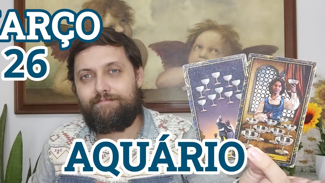 AQUÁRIO ♒ MARÇO 26 // 