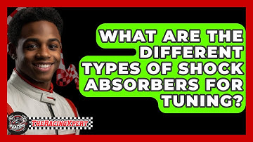 What Are The Different Types Of Shock Absorbers For Tuning? - The Racing Xpert