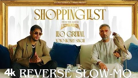 Shopping List (Official Video): Leo Grewal | Yo Yo Honey Singh | Leonization | Bhushan Kumar Reverse