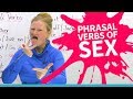 Phrasal Verbs of SEX