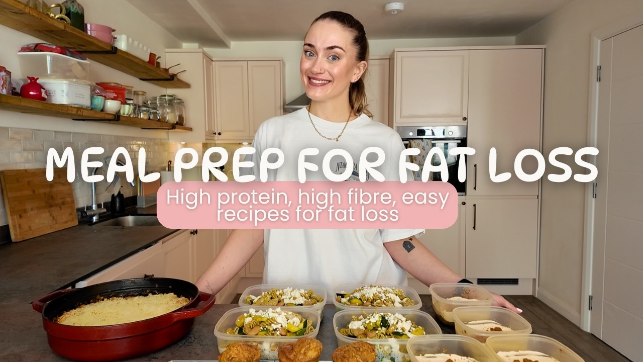 EASY meal prep for fat loss - full week of high protein, high fibre ...