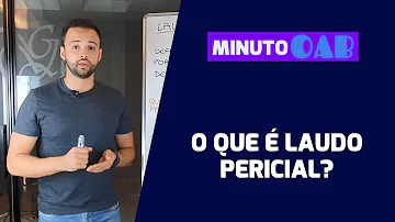 Quem faz o laudo pericial?