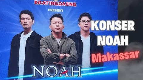 NOAH KONSER DIMAKASSAR BEBASKAN ENERGIMU(SEPARUH AKU LAGU PEMBUKA)
