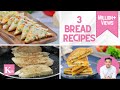 3 Bread Recipes | Chilli Cheese Toast | Garlic Bread | Bread Pakora | Kunal Kapur Recipes