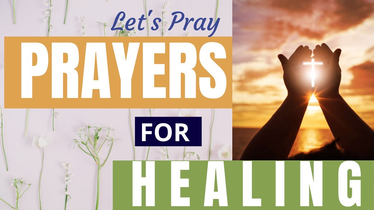 Prayer for healing in Jesus Name - YouTube