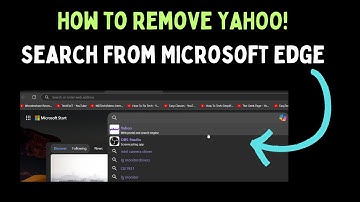 How to Remove YAHOO! Search From Microsoft Edge on Windows 11