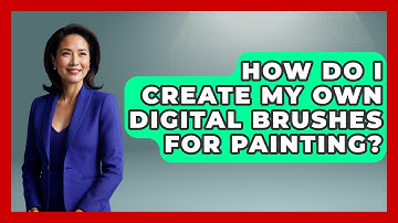 How Do I Create My Own Digital Brushes for Painting? | The Virtual Art Desk News