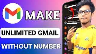 ? How to Create Unlimited Gmail Accounts Without Number Verification | Get Unlimited Gmail Accounts