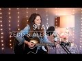 "Stay" -  Zedd & Alessia Cara Cover (feat.  TONOR)