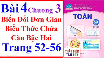 Toán Lớp 9 Bài 4 Chương 3 | Biến Đổi Đơn Giản Biểu Thức Chứa Căn Bậc Hai Trang 52 Chân Trời Sáng Tạo