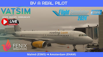 VATSIM | Fenix Airbus A320 CFM (SL) | Malmö (ESMS) ➜ Amsterdam (EHAM)