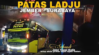 PART 2‼️JALUR TAPAL KUDA BANYAK PILIHAN||PO LADJU ENAK NYAMAN DIJALURNYA||PATASTrip  Jember-Surabaya