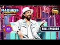 Fun Time With Remo D&#39;Souza | Madness Machayenge | Ep 12 | Full Episode | 21 Apr 2024