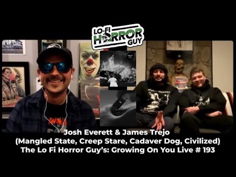 Josh Everett & James Trejo (Mangled State, Cadaver Dog, Civilized) Interview - G.O.Y.L. # 193