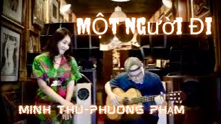 MỘT NGƯỜI ĐI/ MINH THU