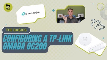 The Basics - How to configure a TP-Link Omada OC200 Controller and add access points