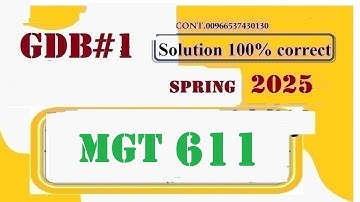 mgt 611 gdb 1 solution fall 2025