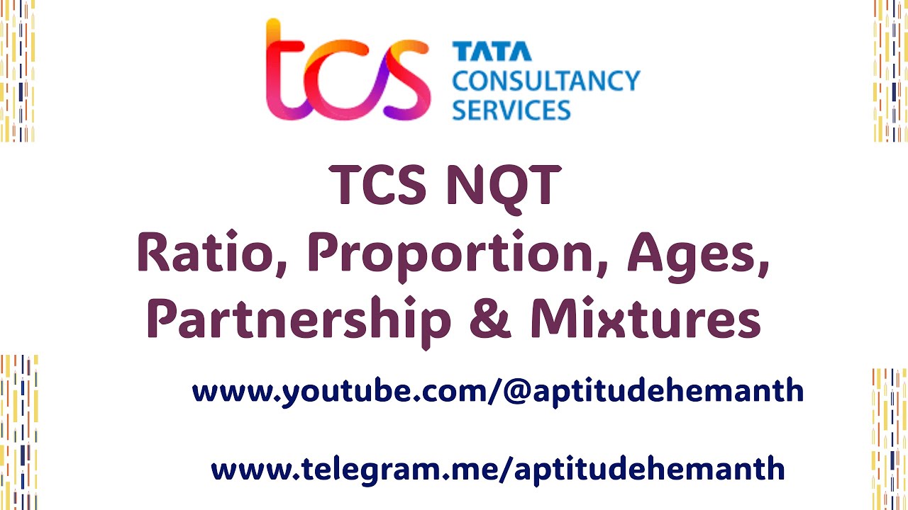 TCS NQT -  Ratio, Proportion, Partnership, Mixtures