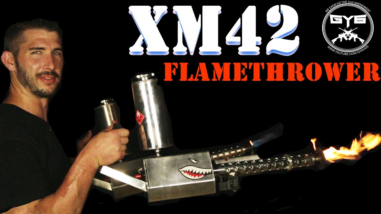 XM42 Flamethrower [FULL REVIEW ] Civilian LEGAL Flamethrower YouTube