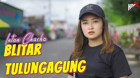 INTAN CHACHA - BLITAR TULUNGAGUNG (DJ Santuy)