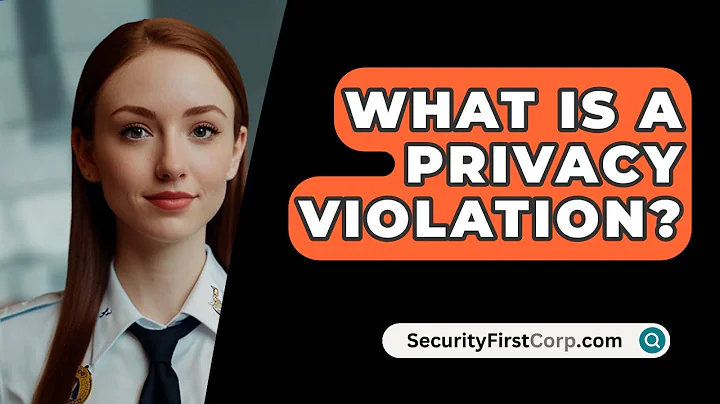 What Is A Privacy Violation? - SecurityFirstCorp.com