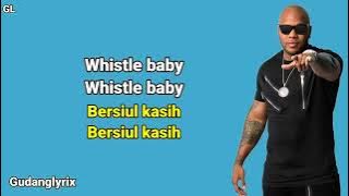 Flo Rida - Whistle (lirik lagu dan terjemahan bahasa Indonesia)