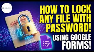 How to Password Protect ANY File Using Google Forms (Easy Trick!)