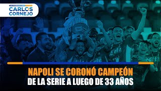 Napoli Se Coronó Campeón De La Serie A Luego De 33 Años Bloque Deportivo, Con Facundo Choque