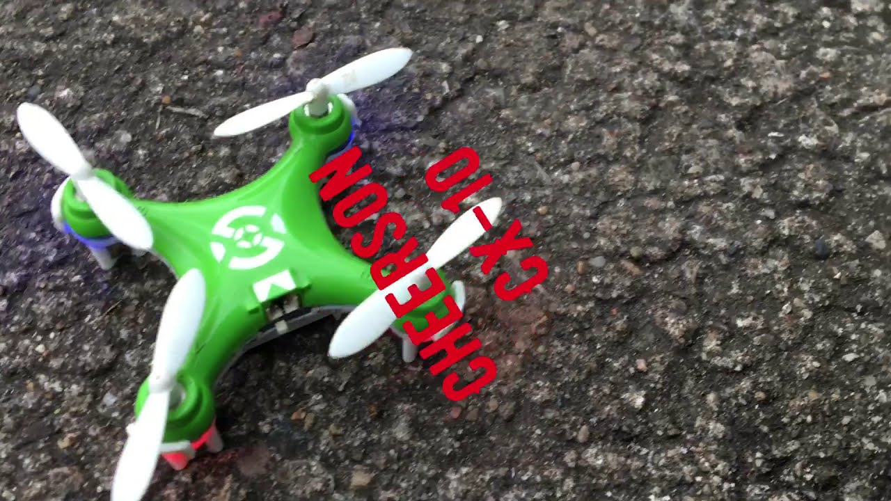 Cheerson CX-10 Nano Drone - Nano Fix