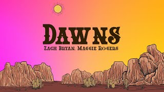 Zach Bryan - Dawnss ft. Maggie Rogers