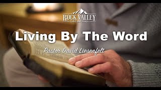 Living by The Word | Sabbath Christian Church | David Liesenfelt -2018-11-10