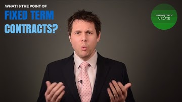 What is the point of Fixed Term Contracts?