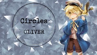 【OLIVER】 Circles 【VOCALOIDカバー】
