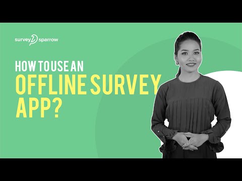 How to Use an Offline Survey App?