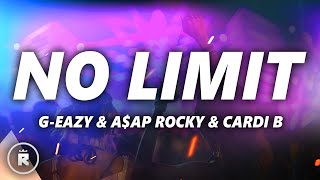 G-Eazy - No Limit (Lyrics) ft. A$AP Rocky & Cardi B