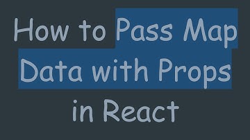 How to Pass Map Data with Props in React