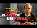 BETTER CALL SAUL: El Arte de Un Final Perfecto