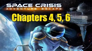 Adventure Escape Space Crisis: Chapters 4, 5 ,6 Walkthrough Adventure Escape Space Crisis: Chapters 4, 5 ,6 Walkthrough