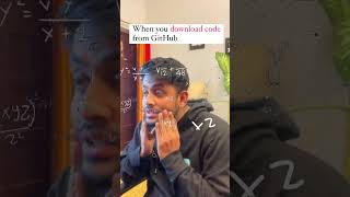 When you download CODE from GITHUB 😂🤣🤣😎😎