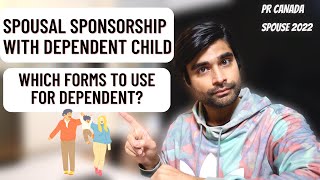 FORMS REQUIRED for SPOUSAL SPONSORSHIP with DEPENDENT CHILD  PR Canada  2022