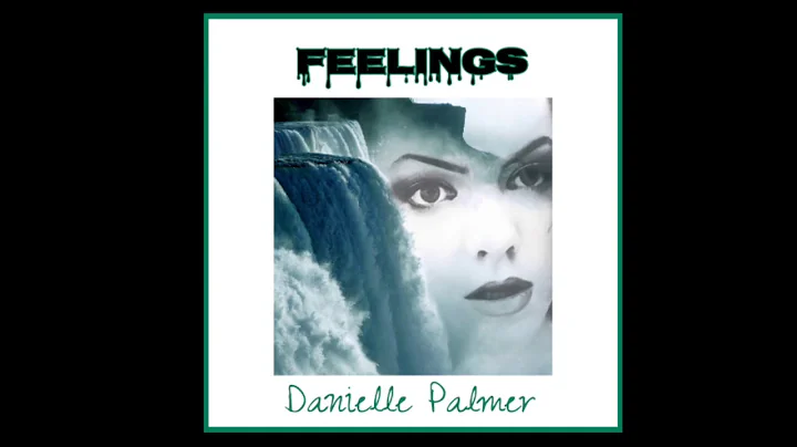 Feelings - Danielle Palmer