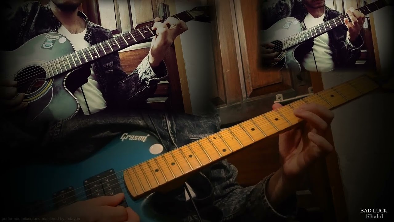 Khalid - Bad Luck ( Guitar Cover )