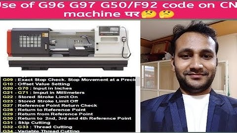 Use  of G96 G97  G50/92 G94 G95 CODE in CNC  machine