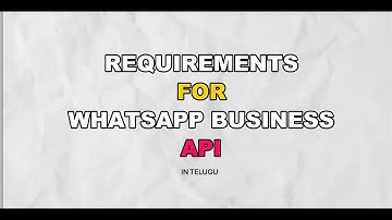 Requirements for WhatsApp Business API (2025) | Telugu Guide