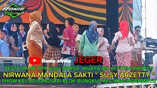 JEGER _ AJENG SEKAR _ NIRWANA MANDALA SAKTI ' SUSY ARZETTY ' BOJONGSARI BUNGKUL INDRAMAYU