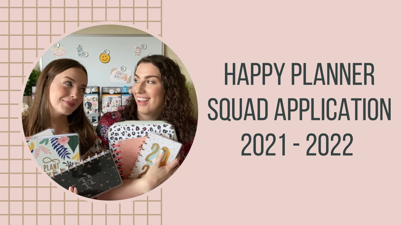 The Happy Planner Squad Application 2021 - 2022