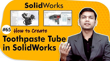 How to Create Toothpaste Tube in SolidWorks - Surfacing in SolidWorks - SolidWorks